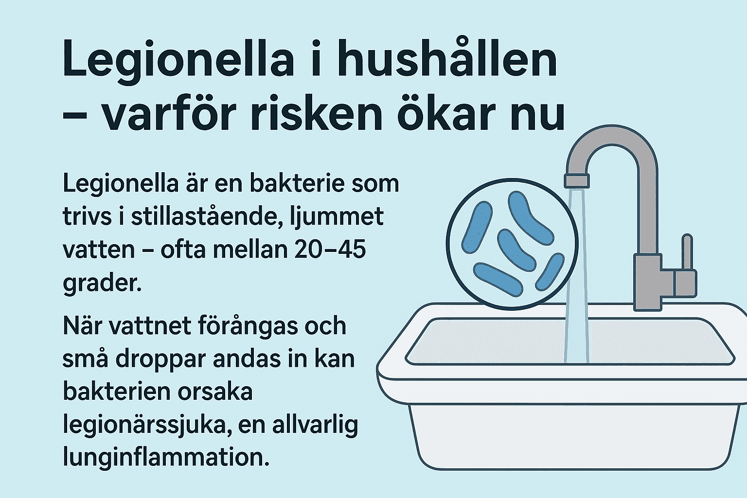 Legionella i hushållen – varför risken ökar nu